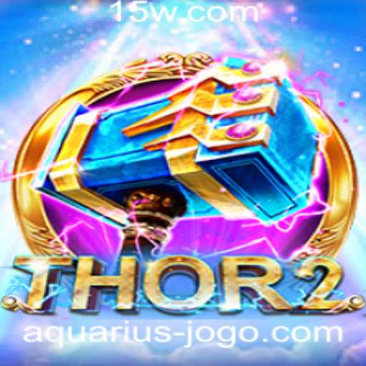Descubra Thor2: Aventura e Estratégia no Mundo do aquariusjogo